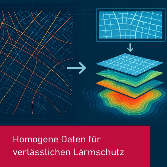 Homogene Daten für verlässlichen Lärmschutz